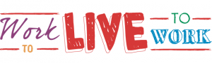work_to_live